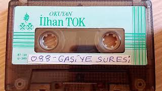 İLHAN TOK GAŞİYE SURESİ 088