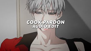 Cook Pardon (Best Part/Tiktok Version) - Akdo & Lvbel C5 [Edit]