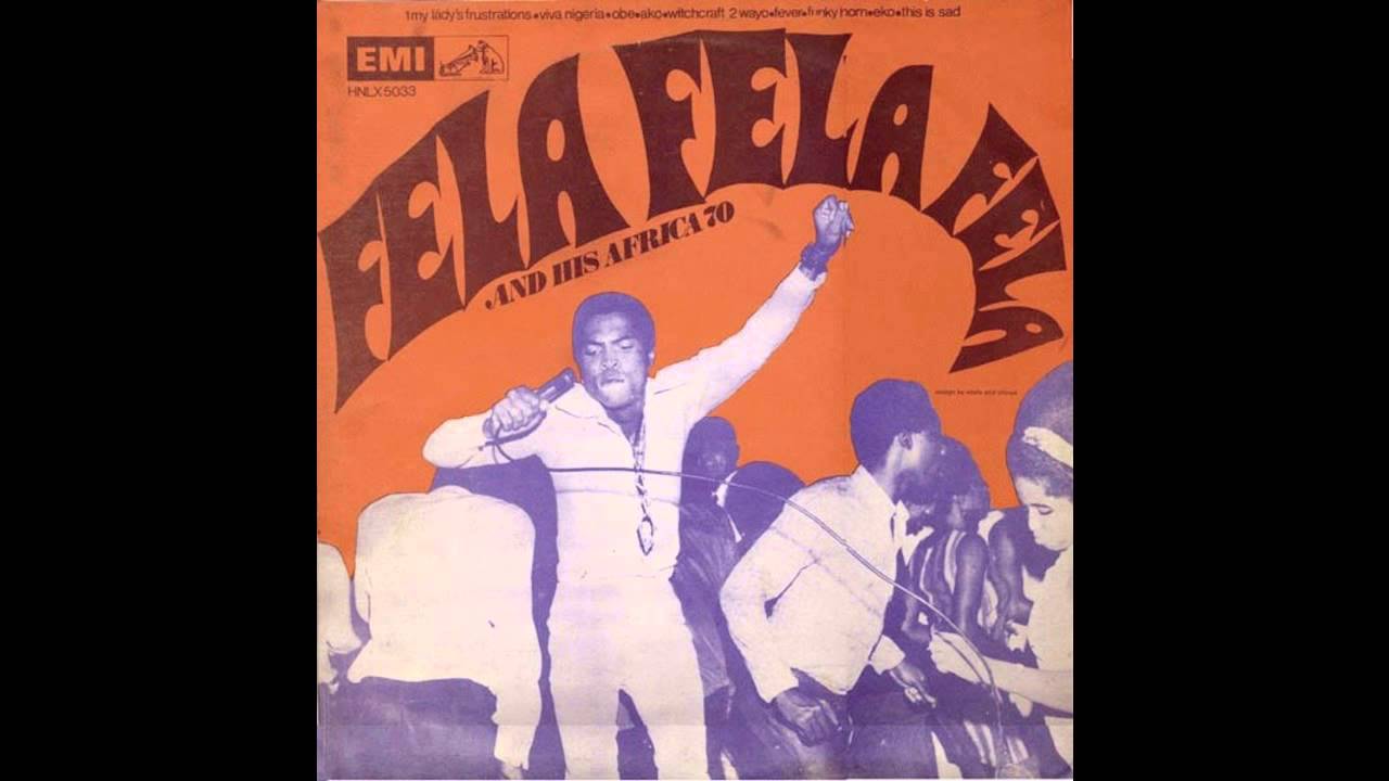 Fela Kuti and Afrika 70 レコード Nigeriaオリジ Fela Ransome Kuti & Africa 70 - Viva Nigeria - 1969 - YouTube