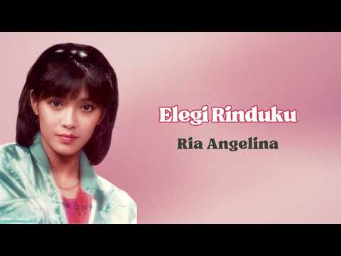 Ria Angelina - Elegi Rinduku