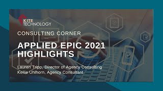Consulting Corner Episode 2: Applied Epic 2021 Highlights
