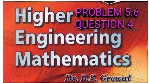 bs grewal engineering mathematics 5.6 Ka questions 4 Ka solutions