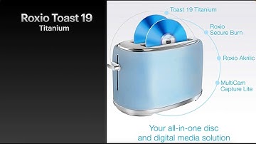 Roxio Toast 19 Titanium Tutorial and Review