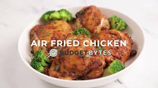 Budget Bytes | Air Fryer Chicken Thighs