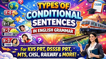 English Grammar Conditional Sentences | If Clauses Type 1, 2, 3  and mixed| Class 11 & 12 | SSC CGL