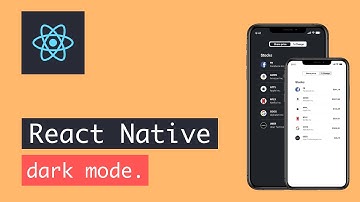 React Native dark mode overview.
