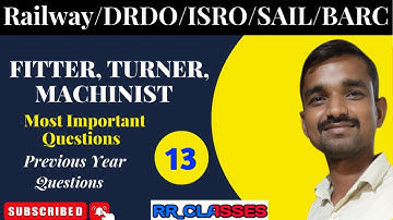 Alp & Technician/DRDO/ISRO/SAIL/BARC|Fitter, Turner, Machinist/ महत्वपूर्ण Mcq Questions / Part -13