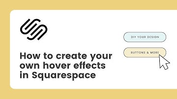 Squarespace Hover Effects: how to create hover effects in Squarespace