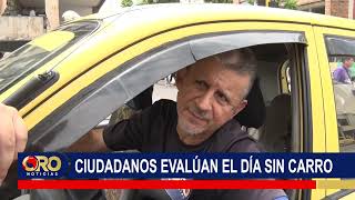 ¿Funcionó el Día sin Carro y sin Moto en Bucaramanga? Ciudadanos opinan | Oro Noticias