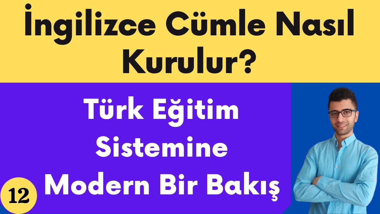 İNGİLİZCE CÜMLE NASIL KURULUR ? BOL BOL ÖRNEKLİ - 12. BÖLÜM
