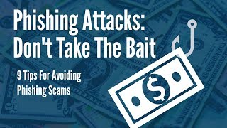 Phishing Attacks - Don't Take The Bait