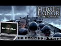 Medal of Honor: Allied Assault on Original Hardware!