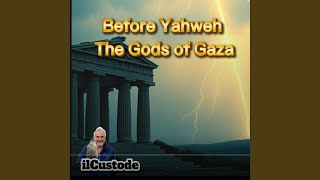 Download Lagu Before Yahweh the Gods of Gaza MP3