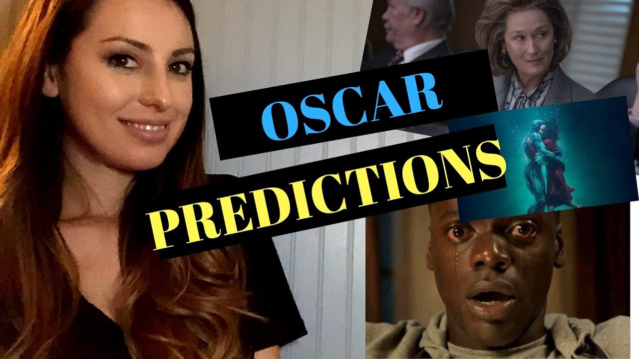 OSCAR PREDICTIONS 2018!!!!!