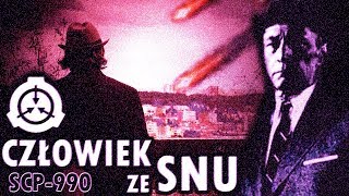 Człowiek Ze Snu - Scp-990