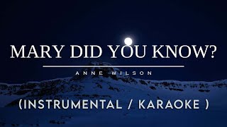 Anne Wilson - Mary, Did You Know? (Instrumental \/ Karaoke) | Reflective Space