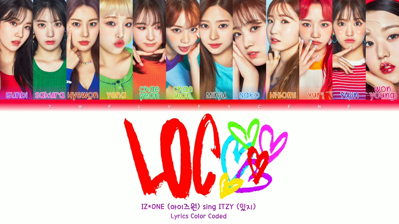 How would IZ*ONE sing 'LOCO' - ITZY [Color Coded Lyrics] Sub Indo