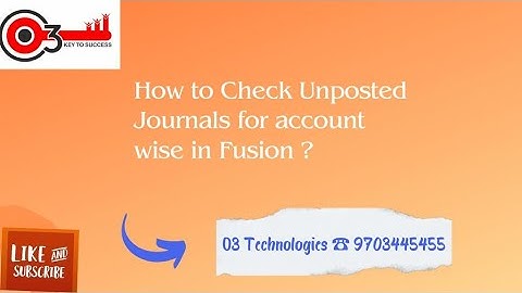How to Check Unposted journals for Account wise in Fusion GL?#o3technologies#interviewquestions