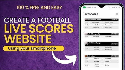 Create a Football Live Scores Website for Free with your phone// Football live scores website 2023
