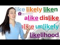 ADVANCED VOCABULARY Like Likely Liken Alike Dislike Unlike Unlikely Likelihood ADVANCED VOCABULARY Like Likely Liken Alike Dislike Unlike Unlikely Likelihood