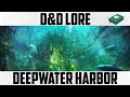 Waterdeep: Deepwater Harbor | Dungeons and Dragons Lore