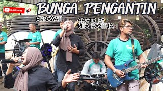 RELIS || BUNGA PENGANTIN - Mirnawati (Cover by Rita Ravitha)