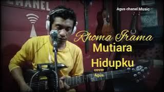 Rhoma Irama/MUTIARA HIDUPKU/cover by Agus