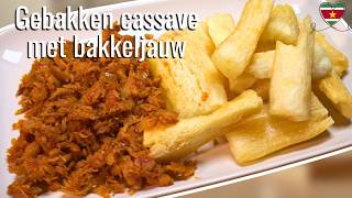 NIET MAKEN = SPIJT! 😍 Gebakken Cassave met Bakkeljauw (Surinaams Recept)