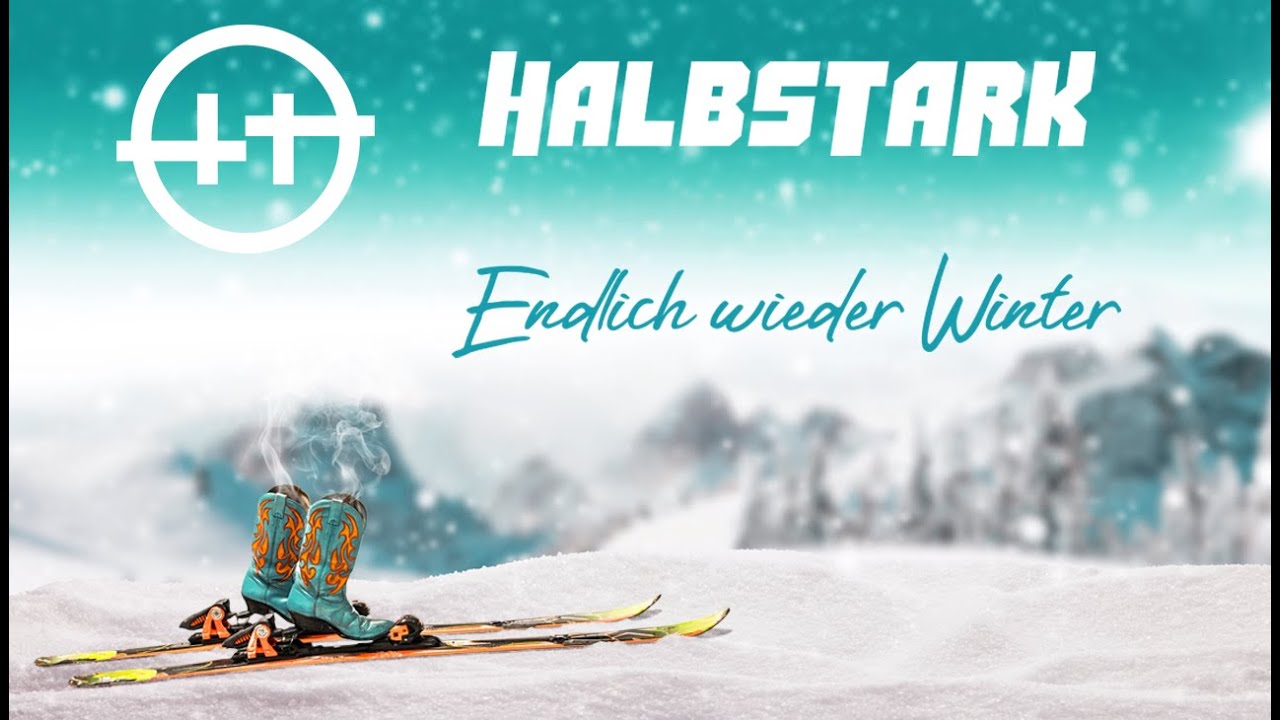 Halbstark Endlich Wieder Winter Youtube
