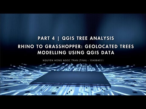 PART 4 | QGIS TREE ANALYSIS - RHINO TO GRASSHOPPER: GEOLOCATED TREES MODELLING USING QGIS DATA