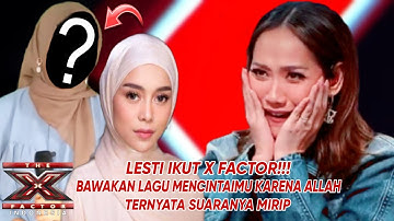 Lesti Ikut X Factor‼️Bawakan Lagu Mencintaimu Karena Allah,Ternyata Suaranya Aja Mirip||Parodi