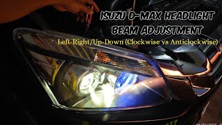 How To Adjust Isuzu D-Max 2013 Headlight (Clockwise vs Anticlockwise)