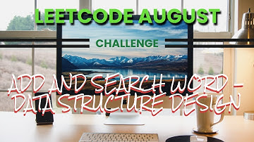 Add and Search Word - Data structure design Leetcode August Challenge Simple Solution