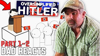 Dad Reacts to Hitler - Oversimplified (Part 1-2)