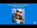 Chalino Sánchez - Juan Cantu