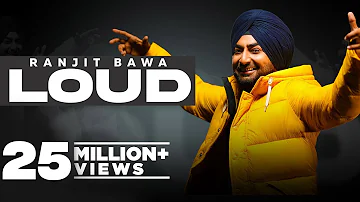 Loud (Official Video) Ranjit Bawa | Bunty Bains| Desi Crew| Latest Punjabi Songs 2021| Speed Records