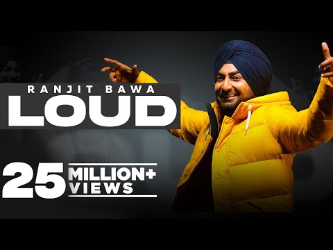 Loud (Official Video) Ranjit Bawa | Bunty Bains| Desi Crew| Latest Punjabi Songs 2021| Speed Records