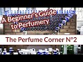 The Perfume Corner #2: A Beginner's Guide to Perfumery