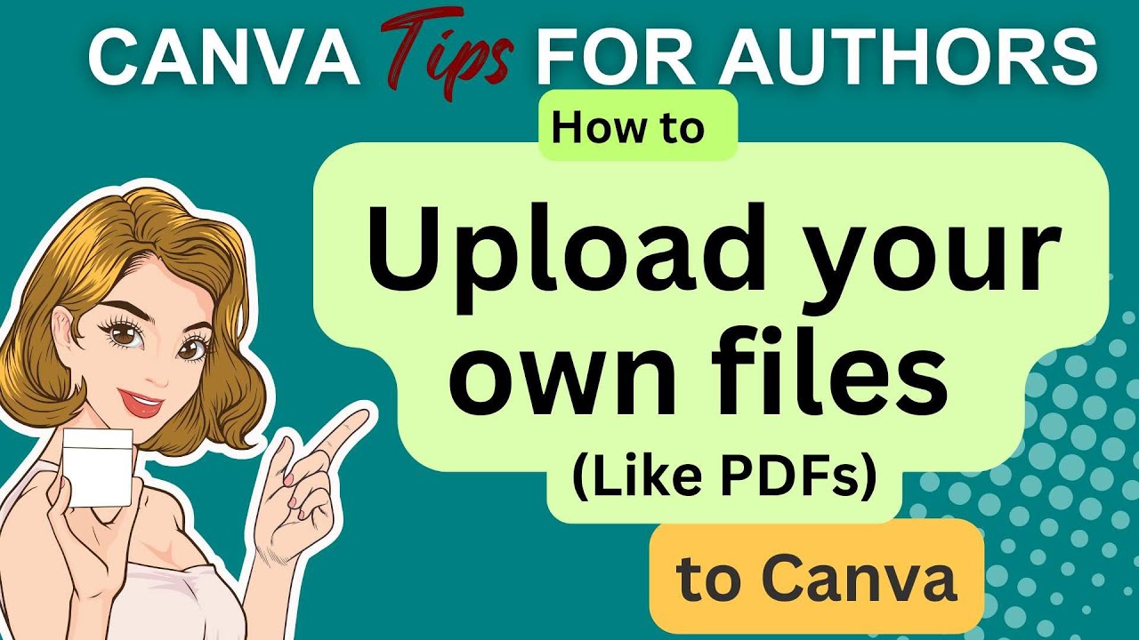 How to upload your own files to Canva (Especially if you're making a ...