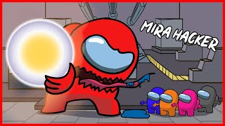 HACKER IN MIRA EVERYDAY LIFE  BEST AMONG US ANIMATION