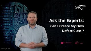 Episode 7 | Ask the Experts Series: Can I Create My Own Defect Class