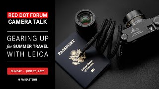 Download Lagu Red Dot Forum Camera Talk: Gearing Up for Summer Travel with Leica MP3 Download Lagu Red Dot Forum Camera Talk: Gearing Up for Summer Travel with Leica MP3