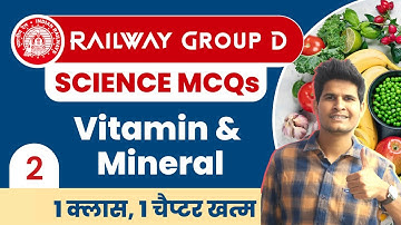 Railway Group D Science 🤩 Class-2 | Vitamin & Mineral by Neeraj Sir | #railway #vitamin #minerals