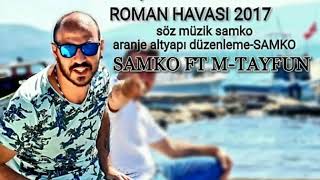 SAMKO feat MENEMENLİ TAYFUN - ALTTAN ALDIM DÜŞMANIMI (ROMAN HAVASI) Resimi