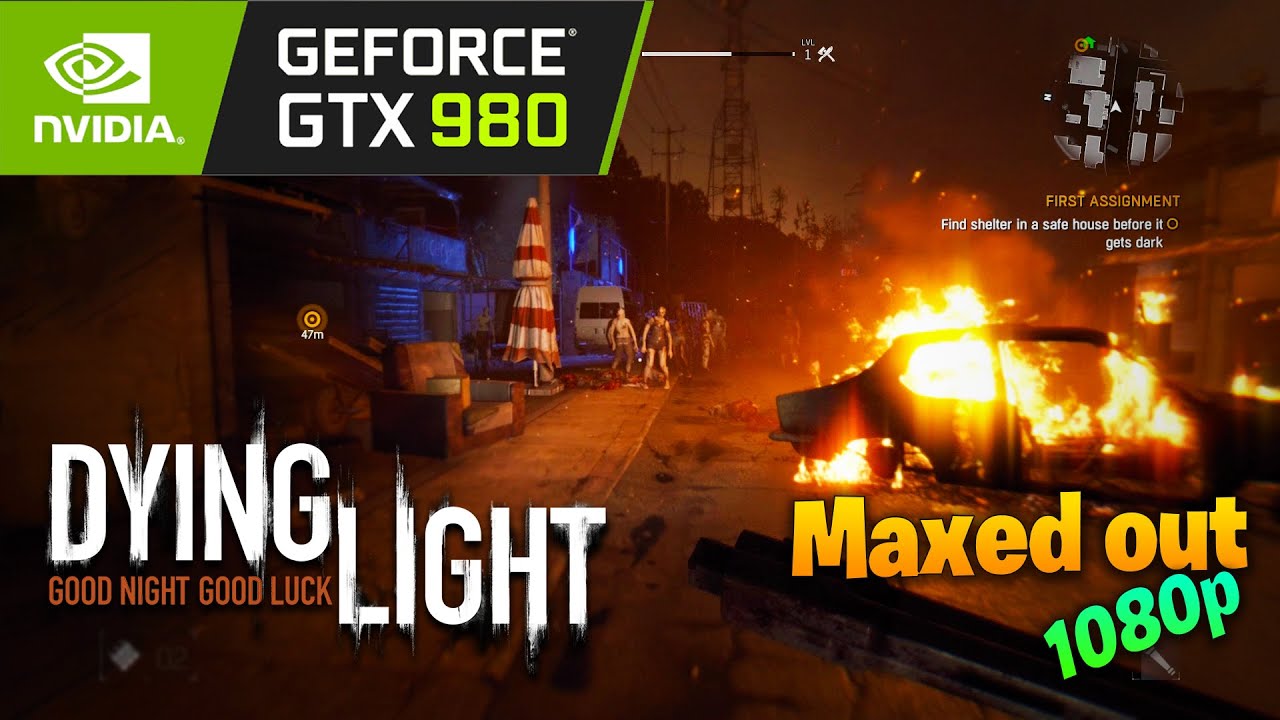 Dying Light| GTX 980 + I3 8100 | 1080p - Maxed out SETTINGS - Benchmark