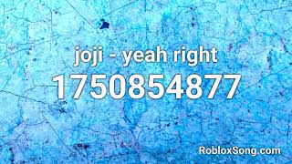 joji - yeah right Roblox ID - Roblox Music Code