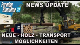 LS22 NEWS - Mehr Möglichkeiten für den Baum- Holztransport mit der Platinum Edition!