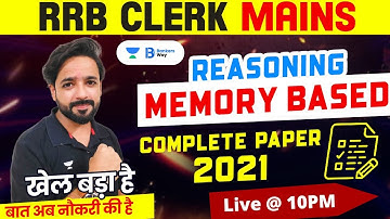 RRB CLERK MAINS Reasoning | Memory Based Complete Reasoning Paper 2021 | By Puneet Sharma