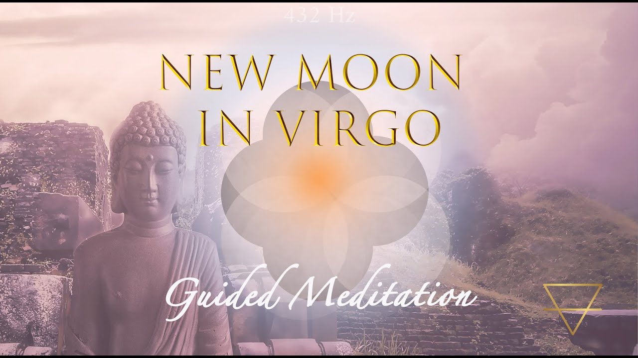 New Moon in Virgo (August 2022) - Guided Meditation - Find the Middle ...