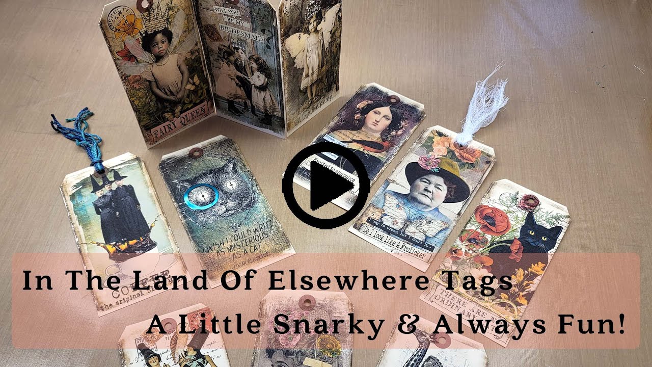 In The Land Of Elsewhere Tags Funny, A Little Snarky & Always Fun... In The Land Of Elsewhere Tags